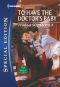[Men of Mercy Medical 07] • To Have the Doctor's Baby